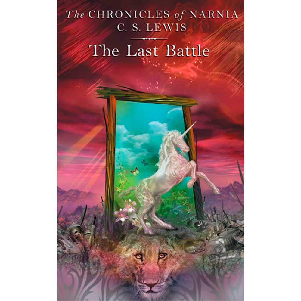 The Chronicles of Narnia: The Last Battle - booksandbooks