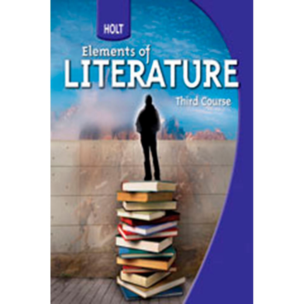 Holt Elements of Literature The Holt Reader, Adapted Version 2009 Third